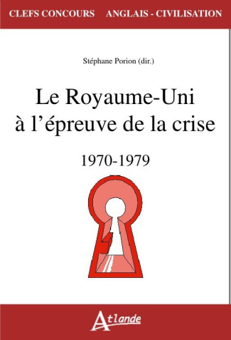 Le Royaume-Uni à l'épreuve de la crise (1970-1979)