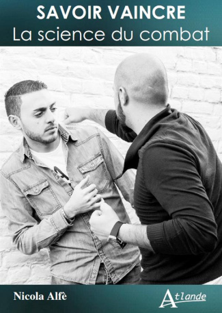 Savoir vaincre. La science du combat