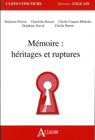 Mémoire : héritages et ruptures