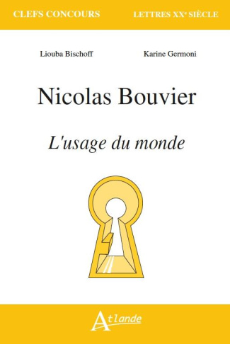 Nicolas Bouvier, L'usage du monde