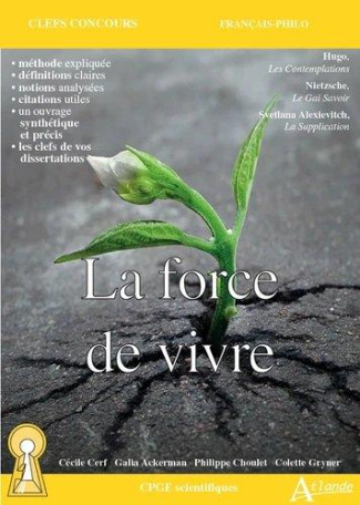 La force de vivre. Hugo, Les Contemplations ; Nietzsche, Le Gai Savoir ; Alexievitch, La Supplicatio