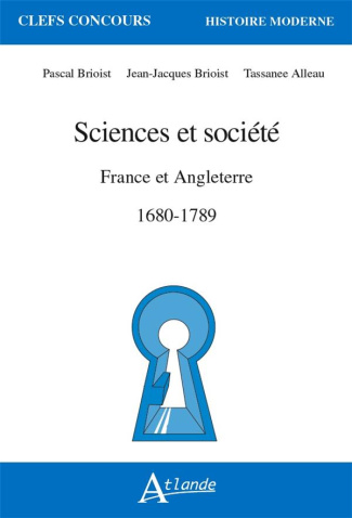 Sciences et société. France et Angleterre 1680-1789