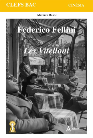 Federico Fellini. Les Vitelloni