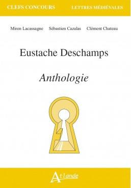Eustache Deschamps. Anthologie