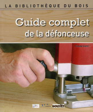 Guide complet de la défonceuse