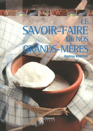 LE SAVOIR-FAIRE DE NOS GRANDS-MERES