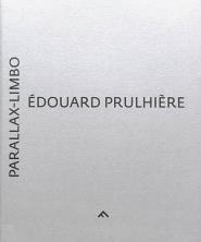 Edouard Prulhière. Parallax-Limbo