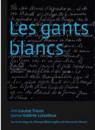 Les gants blancs. L'étrange affaire Angelica de Manoel de Oliveira, avec 1 DVD