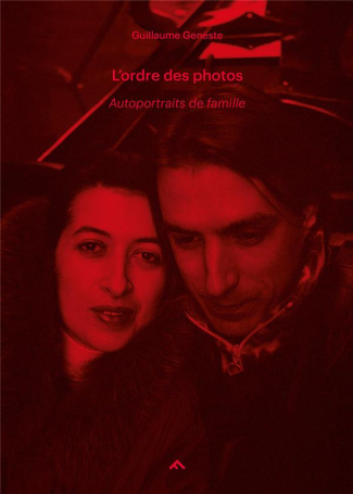 L'ordre des photos. Autoportraits de famille #1 (1992-1999), Edition bilingue français-anglais