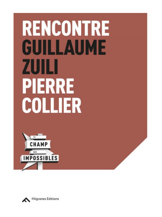 Rencontre Guillaume Zuili - Pierre Collier
