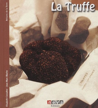 La truffe. Le sacre du diamant noir