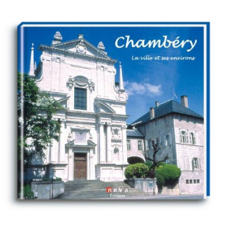 Chambéry. La ville et ses environs, édition bilingue français-italien