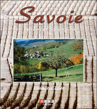 Savoie. Terroirs et Patrimoine