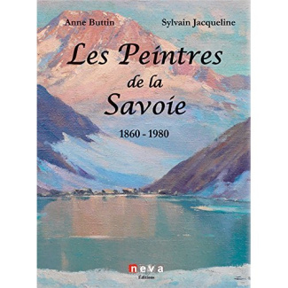 Les peintres de la Savoie 1860-1980