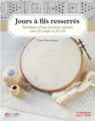 Broderie ajourée à fils resserrés - Technique d'une broderie ajourée sans fils coupés ni fils tirés.