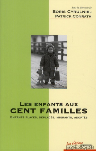 Les enfants aux cent familles. Enfants placés, déplacés, migrants, adoptés