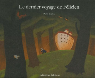 Le dernier voyage de Félicien
