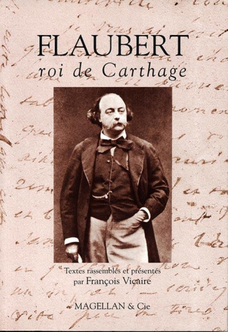 Flaubert. Roi de Carthage