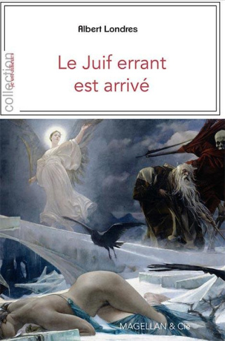 Le Juif errant est arrivé. Reportage
