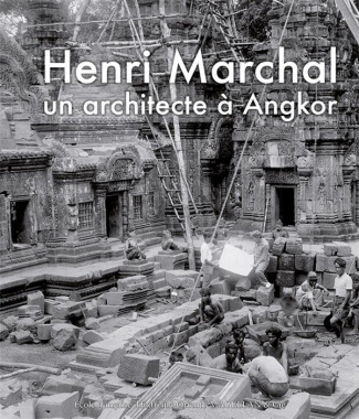Henri Marchal, une vie pour Angkor
