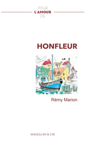 Pour l'amour de... Honfleur
