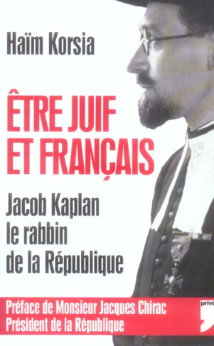 Etre Juif et Français : Jacob Kaplan, le rabbin de la République