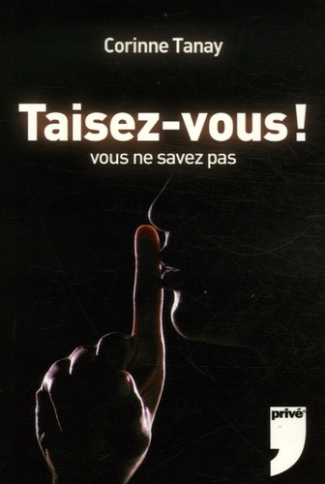 Taisez-vous ! Vous ne savez pas