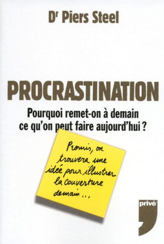 Procrastination. Pourquoi remet-on à demain ce qu'on peut faire aujourd'hui ?