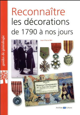 Reconnaître les décorations de 1790 à nos jours