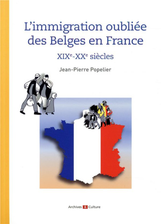L'immigration oubliée des Belges en France