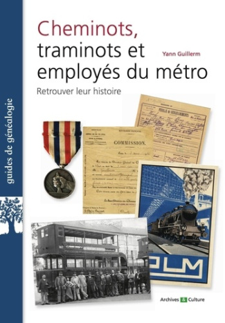 Cheminots, traminots, employés du métro. Retrouver leur histoire
