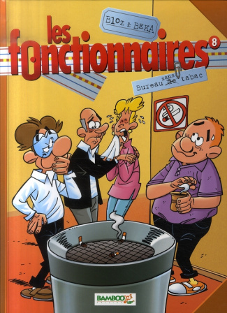 Les fonctionnaires Tome 8 : Bureau sans tabac