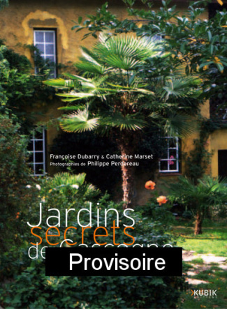 Jardins secrets de Gascogne