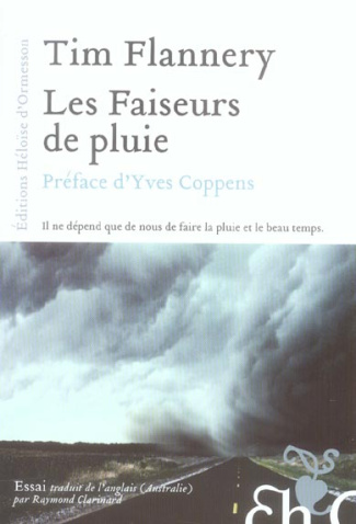 Les Faiseurs de pluie. L'histoire et l'impact futur du changement climatique
