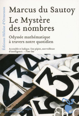 Le mystère des nombres. Odyssée mathématique à travers notre quotidien