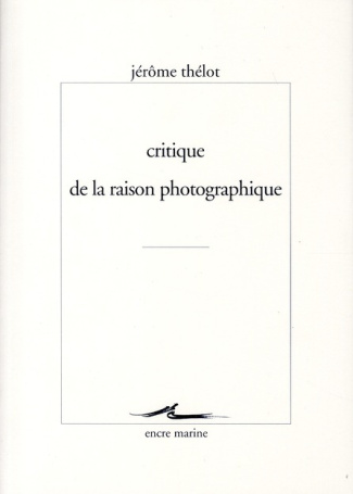 Critique de la raison photographique