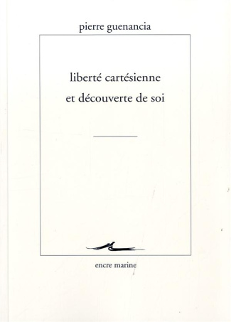 Liberté cartésienne et découverte de soi