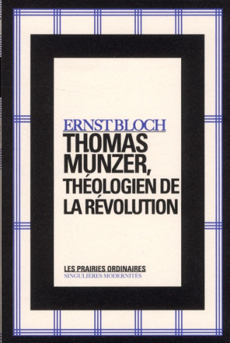 Thomas Münzer, théologien de la révolution