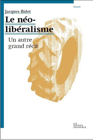 Le néolibéralisme. Un autre grand récit