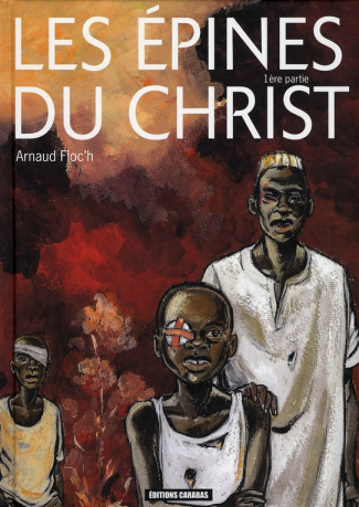Les épines du Christ Tome 1
