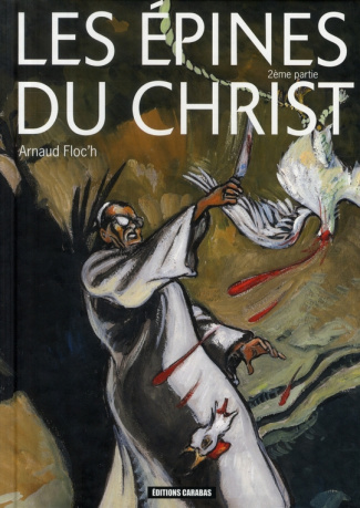 Les épines du Christ Tome 2