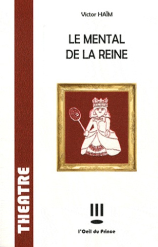 Le mental de la reine