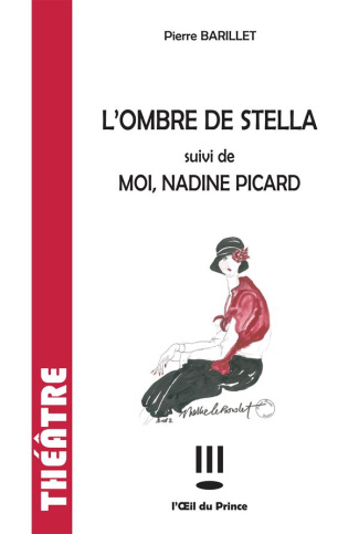 L'ombre de stella / moi, nadine picard