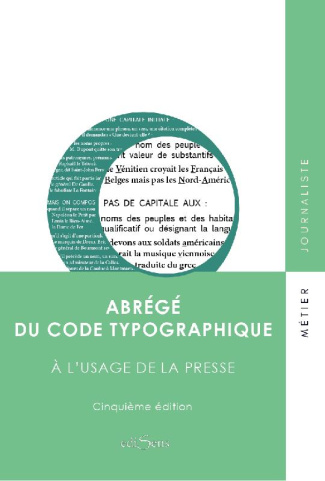 Abrégé du code typographique à l'usage de la presse. 9e édition