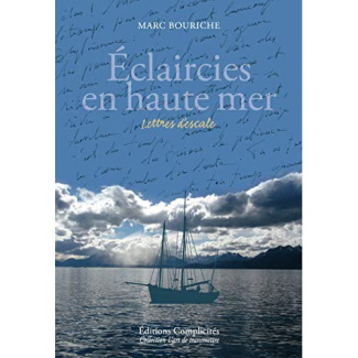 Eclaircies en haute mer. Lettres d'escale