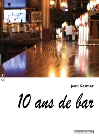 Dix ans de bar