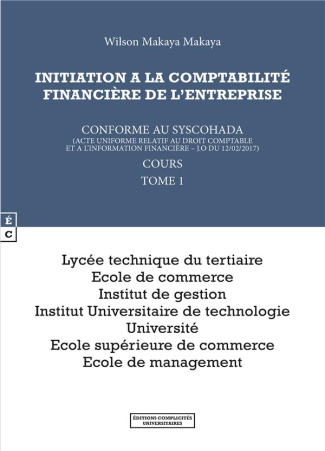 Initiation à la comptabilité financière de l'entreprise. Conforme au Syscohada