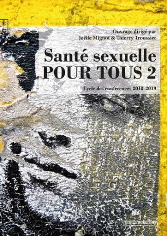Santé sexuelle pour tous. Tome 2, Cycle des conférences 2018-2019