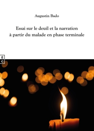 Essai sur le deuil et la narration à partir du malade en phase terminale. Repères anthropologiques e