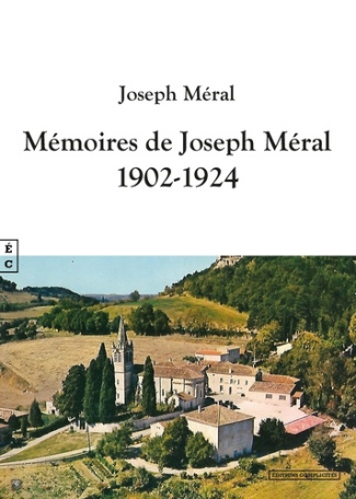 Mémoires de Joseph Méral. 1902-1924